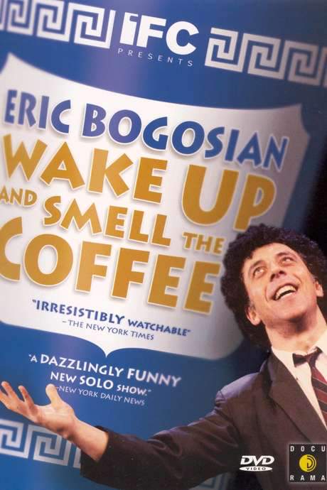 Eric Bogosian: Wake Up and Smell the Coffee